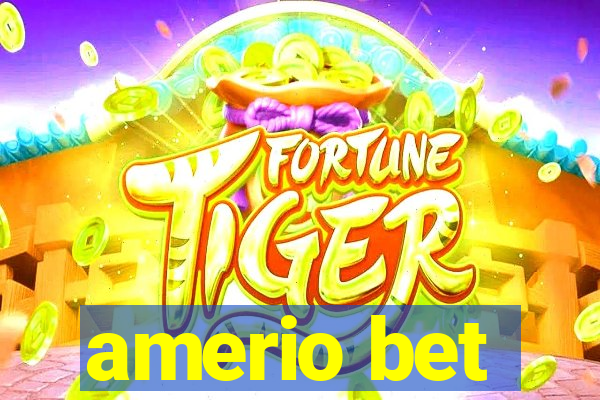 amerio bet